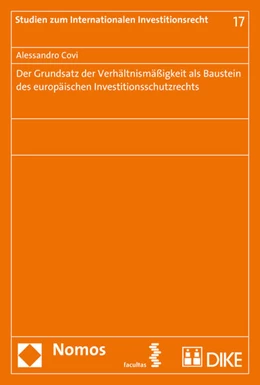 Abbildung von Covi | Der Grundsatz der Verhältnismäßigkeit als Baustein des europäischen Investitionsschutzrechts | 1. Auflage | 2016 | 17 | beck-shop.de