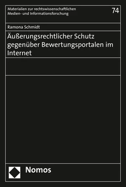 Abbildung von Schmidt | Äußerungsrechtlicher Schutz gegenüber Bewertungsportalen im Internet | 1. Auflage | 2015 | 74 | beck-shop.de