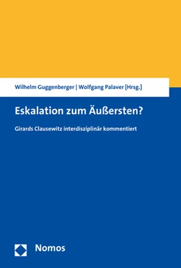 Abbildung von Guggenberger / Palaver | Eskalation zum Äußersten? | 1. Auflage | 2015 | beck-shop.de