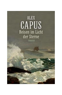 Abbildung von Capus | Reisen im Licht der Sterne | 1. Auflage | 2015 | beck-shop.de