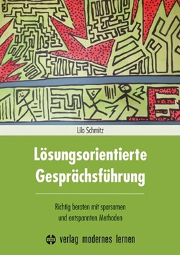Abbildung von Schmitz | Lösungsorientierte Gesprächsführung | 3. Auflage | 2016 | beck-shop.de