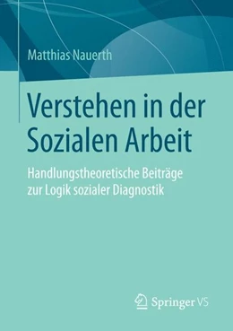 Abbildung von Nauerth | Verstehen in der Sozialen Arbeit | 1. Auflage | 2015 | beck-shop.de