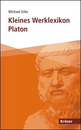 Abbildung von Erler | Kleines Werklexikon Platon | 1. Auflage | 2007 | 502 | beck-shop.de