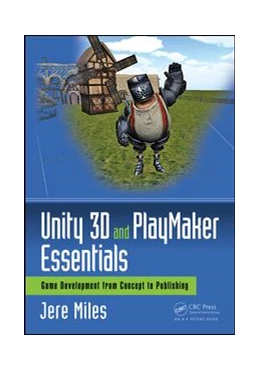 Abbildung von Miles | Unity 3D and PlayMaker Essentials | 1. Auflage | 2016 | beck-shop.de