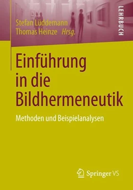 Abbildung von Lüddemann / Heinze | Einführung in die Bildhermeneutik | 1. Auflage | 2015 | beck-shop.de