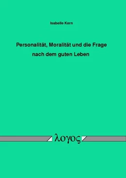 Abbildung von Kern | Personalität, Moralität und die Frage nach dem guten Leben | 1. Auflage | 2015 | beck-shop.de