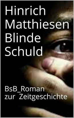 Abbildung von Matthiesen / Loessl | Blinde Schuld | 1. Auflage | 2015 | beck-shop.de