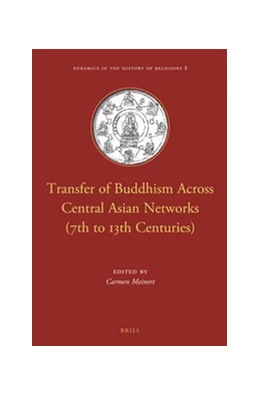 Abbildung von Transfer of Buddhism Across Central Asian Networks (7th to 13th Centuries) | 1. Auflage | 2015 | 8 | beck-shop.de