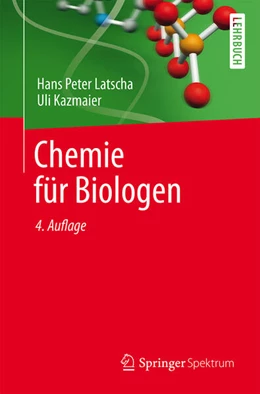 Abbildung von Latscha / Kazmaier | Chemie für Biologen | 4. Auflage | 2016 | beck-shop.de
