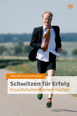 Abbildung von Butz / Schemm | Schwitzen für Erfolg | 1. Auflage | 2015 | beck-shop.de