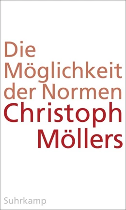 Abbildung von Möllers | Die Möglichkeit der Normen | 1. Auflage | 2015 | beck-shop.de