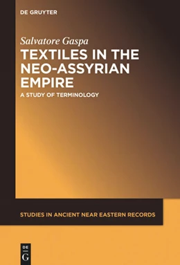 Abbildung von Gaspa | Textiles in the Neo-Assyrian Empire | 1. Auflage | 2018 | 19 | beck-shop.de