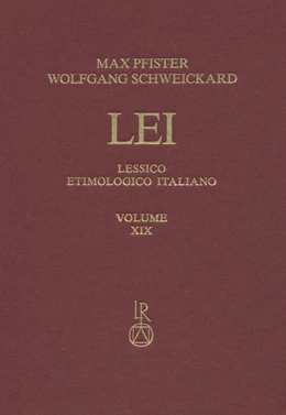 Abbildung von Aprile / Pfister | Lessico Etimologico Italiano. Band 19 (XIX) | 1. Auflage | 2015 | beck-shop.de