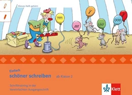 Abbildung von Einfach schöner schreiben ab Klasse 2. Schrifttraining in der Vereinfachten Ausgangsschrift | 1. Auflage | 2015 | beck-shop.de