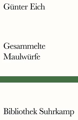 Abbildung von Eich | Gesammelte Maulwürfe | 1. Auflage | 2016 | beck-shop.de