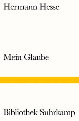Abbildung von Hesse / Unseld | Mein Glaube | 1. Auflage | 2016 | beck-shop.de