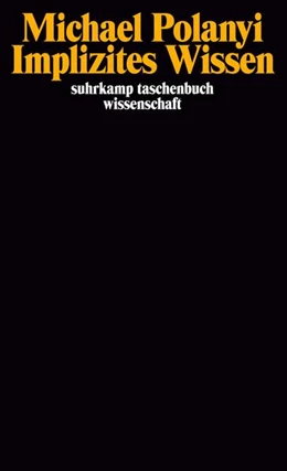 Abbildung von Polanyi | Implizites Wissen | 1. Auflage | 1985 | 543 | beck-shop.de