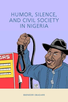 Abbildung von Obadare | Humor, Silence, and Civil Society in Nigeria | 1. Auflage | 2016 | 69 | beck-shop.de