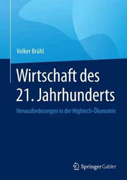 Abbildung von Brühl | Wirtschaft des 21. Jahrhunderts | 1. Auflage | 2015 | beck-shop.de