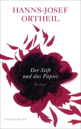 Abbildung von Ortheil | Der Stift und das Papier | 1. Auflage | 2015 | beck-shop.de