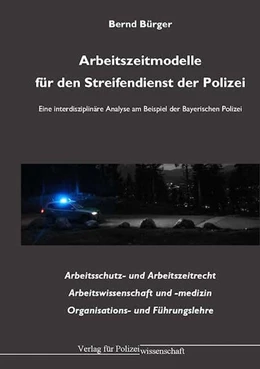 Abbildung von Bürger | Arbeitszeitmodelle für den Streifendienst der Polizei | 1. Auflage | 2015 | beck-shop.de