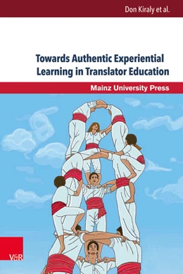 Abbildung von Kiraly | Towards Authentic Experiential Learning in Translator Education | 1. Auflage | 2015 | beck-shop.de