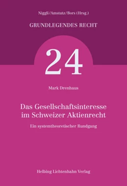 Abbildung von Drenhaus | Das Gesellschaftsinteresse im Schweizer Aktienrecht | 1. Auflage | 2015 | Band 24 | beck-shop.de