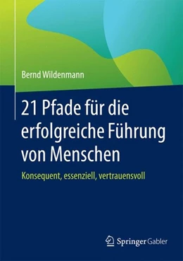 Abbildung von Wildenmann | 21 Pfade für die erfolgreiche Führung von Menschen | 1. Auflage | 2015 | beck-shop.de