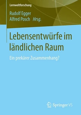 Abbildung von Egger / Posch | Lebensentwürfe im ländlichen Raum | 1. Auflage | 2015 | beck-shop.de