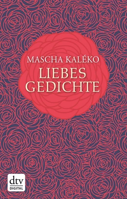 Abbildung von Kaléko / Prokop | Liebesgedichte | 1. Auflage | 2015 | beck-shop.de