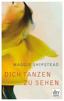 Abbildung von Shipstead | Dich tanzen zu sehen | 1. Auflage | 2015 | beck-shop.de