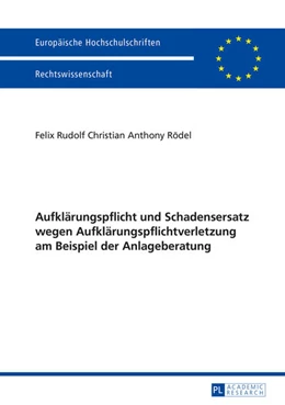 Abbildung von Rödel | Aufklärungspflicht und Schadensersatz wegen Aufklärungspflichtverletzung am Beispiel der Anlageberatung | 1. Auflage | 2015 | 5778 | beck-shop.de
