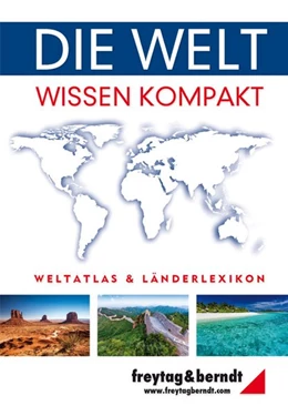 Abbildung von Die Welt - Wissen kompakt, Weltatlas und Länderlexikon | 1. Auflage | 2015 | beck-shop.de