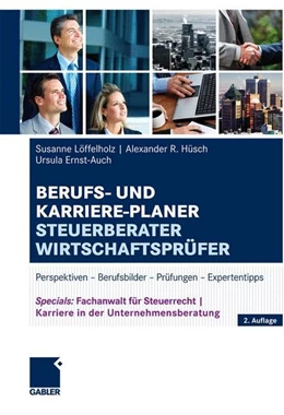 Abbildung von Löffelholz / Hüsch | Berufs- und Karriere-Planer Steuerberater | Wirtschaftsprüfer | 2. Auflage | 2011 | beck-shop.de