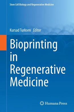 Abbildung von Turksen | Bioprinting in Regenerative Medicine | 1. Auflage | 2015 | beck-shop.de