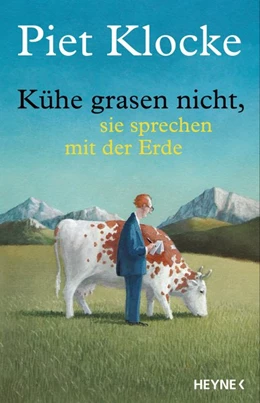 Abbildung von Klocke | Kühe grasen nicht, sie sprechen mit der Erde | 1. Auflage | 2015 | beck-shop.de