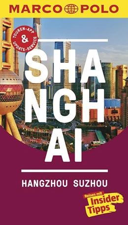 Abbildung von Schuette / Meyer-Zenk | MARCO POLO Reiseführer Shanghai, Hangzhou, Sozhou | 7. Auflage | 2016 | beck-shop.de