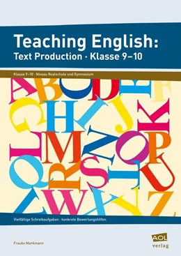 Abbildung von Markmann | Teaching English: Text Production - Klasse 9-10 | 1. Auflage | 2015 | beck-shop.de