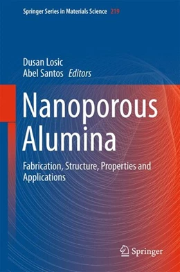 Abbildung von Losic / Santos | Nanoporous Alumina | 1. Auflage | 2015 | beck-shop.de