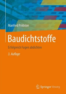 Abbildung von Pröbster | Baudichtstoffe | 3. Auflage | 2015 | beck-shop.de