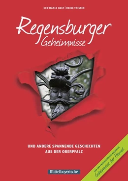 Abbildung von Bast | Regensburger Geheimnisse | 1. Auflage | 2015 | beck-shop.de
