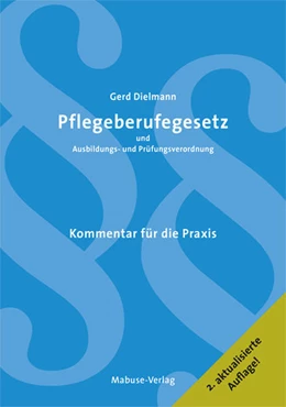 Abbildung von Dielmann | Pflegeberufegesetz und Ausbildungs- und Prüfungsverordnung | 1. Auflage | 2021 | beck-shop.de