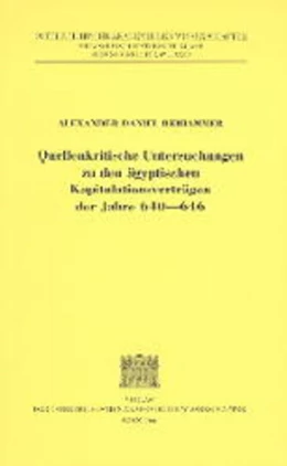 Abbildung von Beihammer | Quellenkritische Untersuchungen zu den ägyptischen Kapitulationsverträgen der Jahre 640-646 | 1. Auflage | 2000 | 671 | beck-shop.de