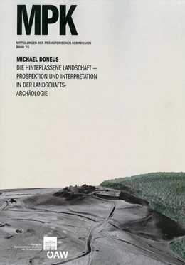 Abbildung von Doneus | Die hinterlassene Landschaft - Prospektion und Interpretation in der Landschaftsarchäologie | 1. Auflage | 2013 | 78 | beck-shop.de