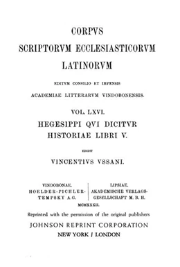 Abbildung von Ussani | CSEL LXVI/1: HEGESIPPI QUI DICITUR HISTORIAE LIBRI V | 1. Auflage | 2013 | 66/1 | beck-shop.de