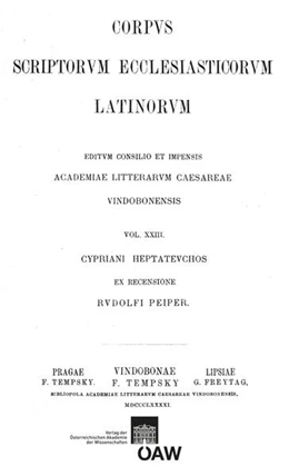 Abbildung von Peiper | CSEL 23 - REPRINT. Cyprianus Gallus - Heptateuchos, Fragmenta, De sodoma, de Iona propheta | 1. Auflage | 2013 | 23 | beck-shop.de