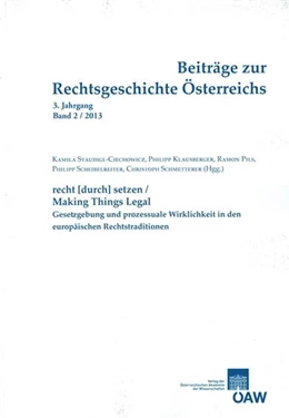 Abbildung von Staudigl-Ciechowicz / Klausberger | Beiträge zur Rechtsgeschichte Österreichs, 3. Jahrgang, Band 2/2013 | 1. Auflage | 2014 | 2/2013 | beck-shop.de