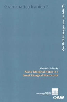 Abbildung von Lubotsky | Alanic Marginal Notes in a Greek Liturgical Manuscript | 1. Auflage | 2015 | 76 | beck-shop.de