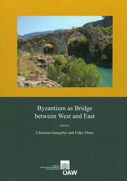 Abbildung von Gastgeber / Daim | Byzantium as Bridge between West and East | 1. Auflage | 2015 | 476 | beck-shop.de