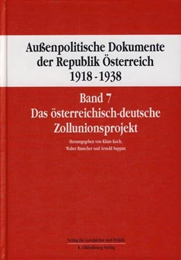 Abbildung von Koch / Rauscher | Außenpolitische Dokumente der Republik Österreich 1918 - 1938 Band 7 | 1. Auflage | 2015 | 7 | beck-shop.de